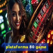 plataforma 80 game